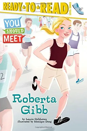 Ready to Read  Level 3 - You should Meet Roberta Gibb