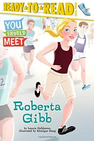 Ready to Read  Level 3 - You should Meet Roberta Gibb